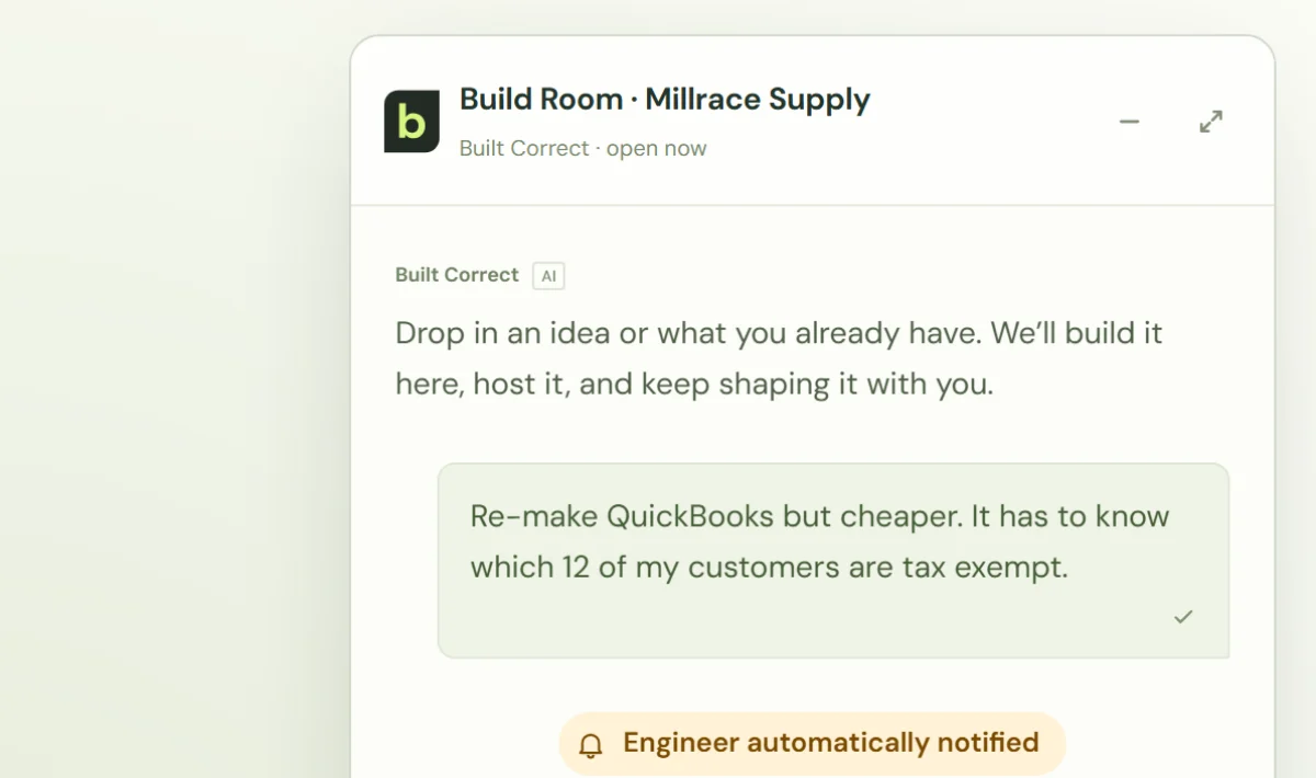 A Build Room with the idea in it: re-make QuickBooks but cheaper, knowing which 12 customers are tax exempt